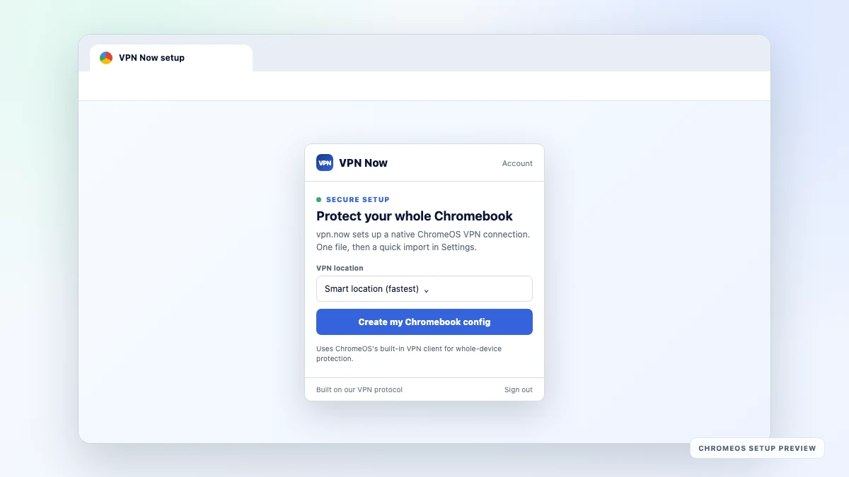 VPN Now ChromeOS setup interface for creating a Chromebook VPN configuration